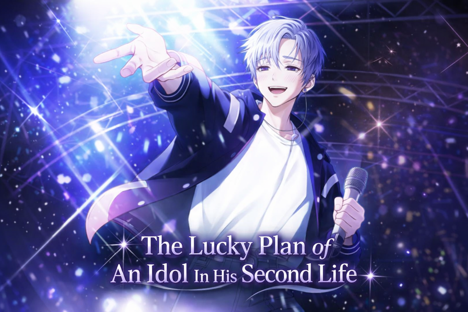 The Lucky Plan of An Idol In His Second Life